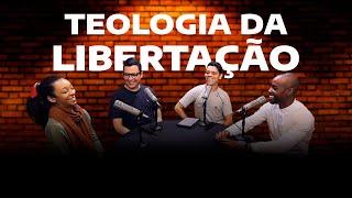 TEOLOGIA DA LIBERTAÇÃO