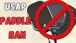 What did USAP do Now? USAP to Sunset/Ban Some of the Most Popular Pickleball Paddles