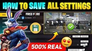 Free fire ki setting Hamesha ke liye save kaise kare / How ToSave All Setting Free fire