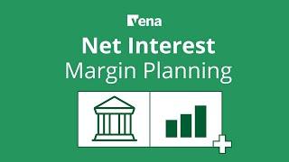 Net Interest Margin Planning | Vena for Banking and Credit Unions