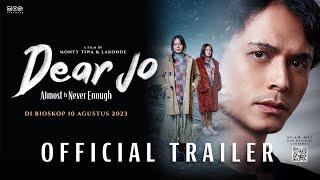 Official Trailer Dear Jo: Almost is Never Enough - Tayang 10 Agustus 2023 di Bioskop