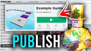 How To Publish A Roblox Game - Full Guide