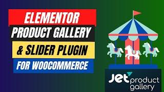 Product Gallery Slider Plugin for WooCommerce in Elementor | Crocoblock Jet Product Gallery Tutorial