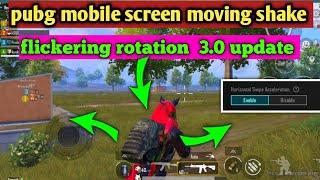 3.2 update screen moving problem /bgmi pubg screen shaking/ how to fix screen moving problem