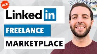 New LinkedIn Freelance Marketplace Launched Globally!!