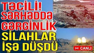 TƏCİLİ! Sərhəddə gərginlik-Silahlar işə düşdü - Gündəm Masada - Media Turk TV