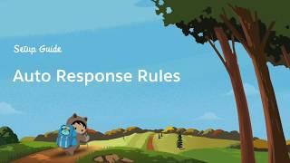 Creating Auto Response Rules in Service Cloud Lightning