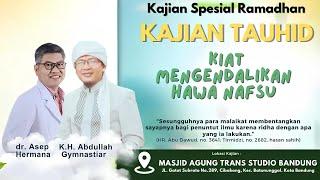 LIVE Kiat Mengendalikan Hawa Nafsu - Kajian Tauhid Masjid TSM 06/03/2025