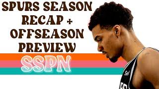 Spurs Season Recap + Offseason Preview | SSPN Live