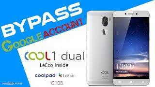 Bypass Google Account COOL 1 LeEco inside coolpad C103 Remove FRP