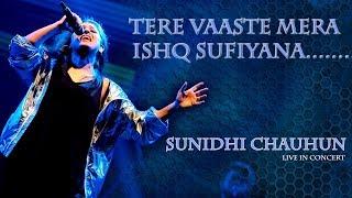 Sunidhi Chauhun || Tere Vaste Mera Ishq Sufiyana || LIVE Concert || Kolkata || Creative Video