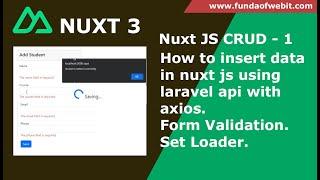 NuxtJS CRUD 1: How to insert data into database in nuxt js using laravel api with axios | Nuxt 3