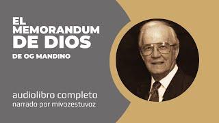 (Audiolibro) EL MEMORANDUM DE DIOS, de OG Mandino (Audiolibro)