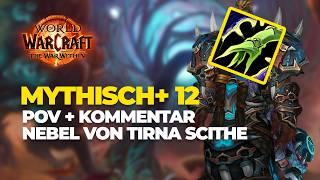 MISTS OF TIRNA SCITHE +12 GUIDE | Resto Shaman POV + Kommentar | WoW TWW Mythic+