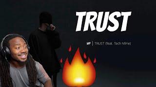 {{REACTION}} NF - Trust (ft. Tech n9ne) [Audio]