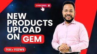 CLASS-4 | New Product Upload on GeM | Product Listing GeM | GeM Catalogue Management | GeM Training