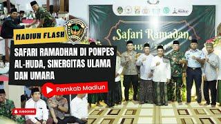 Safari Ramadhan Di Ponpes Al-Huda, Sinergitas Ulama dan Umara