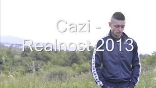 Cazi - Realnost 2013 (Prod. by HAMIRecords Production)