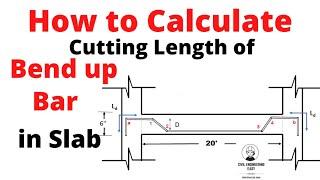 How to Calculate Cutting Length of Bend Up (Crank) Bar in slab | Cutting Length of Bend Up Bar