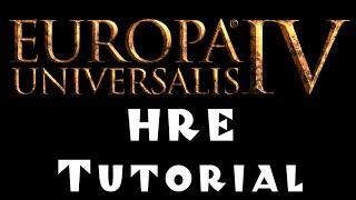 Europa Universalis 4 - Holy Roman Empire (HRE)- Tutorial for Beginners!