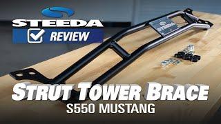 S550 Mustang Strut Tower Brace GT & EcoBoost | Steeda Review