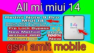 Mi Note 9 pro frp bypass/new trick 2024  without pc/ All mi miui 14 13/google account lock