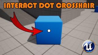 How To Create An Interact Dot Crosshair - Unreal Engine 4/5 Tutorial
