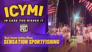 ICYMI: Sensation Sportfishing owner Ashley Bleau joined Pirate Radio LIVE to discuss Big Rock Part 1