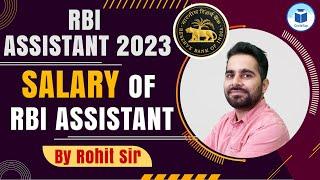 RBI Assistant 2023 | Salary of RBI Assistant | By Rohit Sir