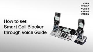 Set the Smart Call Blocker through Voice Guide - VTech VS113 VS113-2 VS113-3 VS113-4 VS113-5