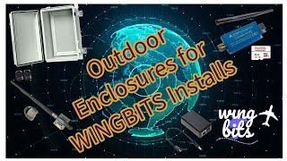 WINGBITS - "How to" set up a Outdoor Enclosure and the Parts that are Needed - POE or Powered