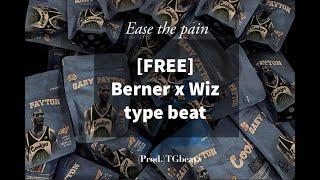 [FREE] Berner x Wiz type beat 2021 Ease the pain (prod).TGbeatz