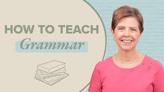 How to Teach Grammar in a Charlotte Mason Homeschool