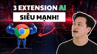 Đây là 3 extension AI tốt nhất bạn không nên bỏ qua