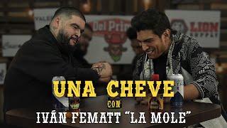 Una cheve con Iván Fematt "La Mole" T.3 E.66