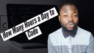 How many hours a day should you code - answered!!!