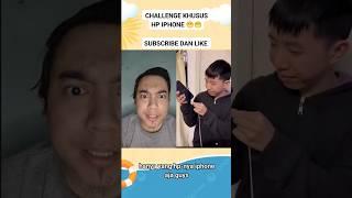 Challenge hp iphone #lucu #ngeshortsdulu #viral