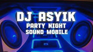 DISCO REMIX BATTLEMIX NONSTOP PARTY NIGHT THE BEST PERFORMANCE DJ ASIK FULL BASS SOUND MOBILE THREE