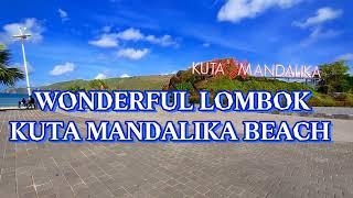 WONDERFUL LOMBOK: KUTA MANDALIKA BEACH