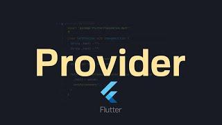 ¿Cómo usar PROVIDER en Flutter?