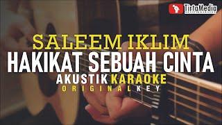 hakikat sebuah cinta - saleem iklim (akustik karaoke)