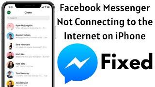 How to Fix Facebook Messenger Not Connecting to the Internet on iPhone