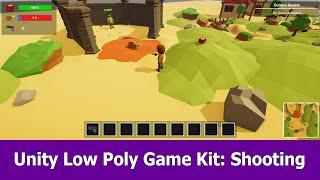 Unity Low Poly Game Kit : Shooting