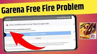 Sorry something went wrong please try again free fire problem