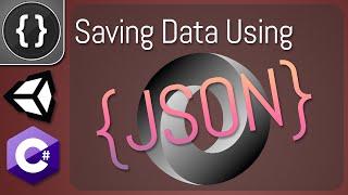 Saving Data using JSON Serialization [Unity Tutorial]