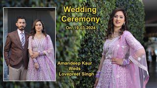 Marriege Ceremaony ll Amandeep Kaur Weds Lovepreet Singh ll Sanger Studio ll Mob : 9815122698