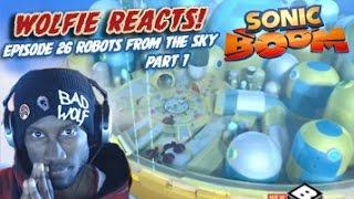 Wolfie REVIEWS: Sonic Boom Season 2 Ep 26 "Robots from the Sky Part 1"