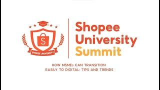 Take Your Business Online with Shopee | Shopee University Summit