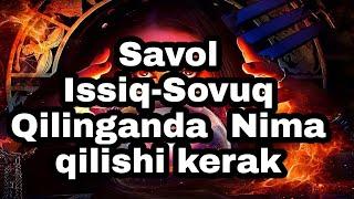 Savol - Issiq - Sovuq Qilinganda nima qilish kerak | Shayx Muhammad Sodiq Muhammad Yusuf