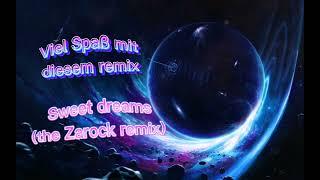 sweet dreams (the Zarock remix)